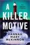 A Killer Motive (A Novel) by Hannah Mary McKinnon, 9780778387671
