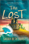 The Lost (A Novel) by Sarah Beth Durst, 9780778387879