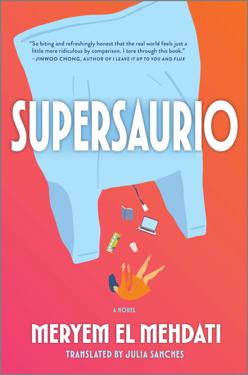 Supersaurio (A Novel) by Meryem El Mehdati, Julia Sanches, 9781335090638