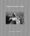 Grace and Fire by Gérard Uféras, Marie d'Harcourt, Giulia Frache, 9781836360100