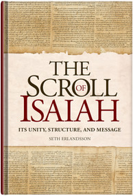 The Scroll of Isaiah (Its Unity, Structure, and Message) by Seth Erlandsson, 9780810029989