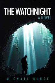 The Watchnight by Michael Burge, 9781592115709