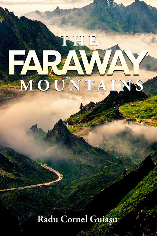The Faraway Mountains - 9781592115785 by Radu Guiasu