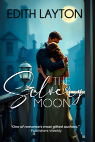 The Silvery Moon by Edith Layton, 9781592116010