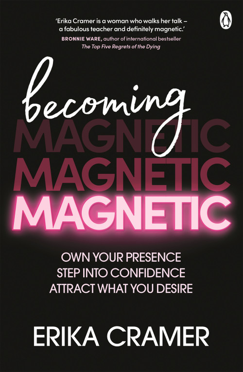 Becoming Magnetic by Erika Cramer, 9781761348891