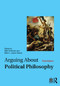 Arguing About Political Philosophy by Matt Zwolinski, Mario I. Juarez-Garcia, 9781032630281