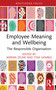 Employee Meaning and Wellbeing (The Responsible Organisation) by Adrián Zicari, Tom Gamble, 9781032483610