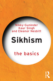 Sikhism - The Basics by Nikky-Guninder Kaur Singh, Eleanor Nesbitt, 9781032416779