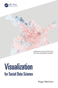 Visualization for Social Data Science by Roger Beecham, 9781032259710