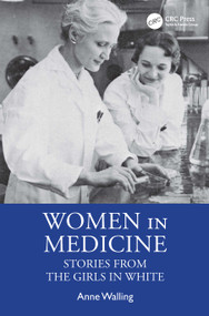 Women in Medicine (Stories from the Girls in White) by Anne Walling, 9781032873190