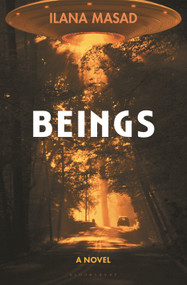 Beings (A Novel) by Ilana Masad, 9781639737000
