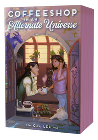 Coffeeshop in an Alternate Universe - 9781250417336 by C. B. Lee, 9781250417336