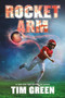 Rocket Arm by Tim Green, 9780062796899