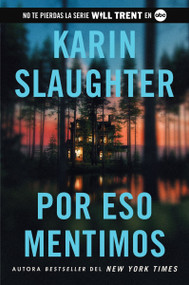 Por eso mentimos (This Is Why We Lied (Spanish edition)) by Karin Slaughter, 9780063426801
