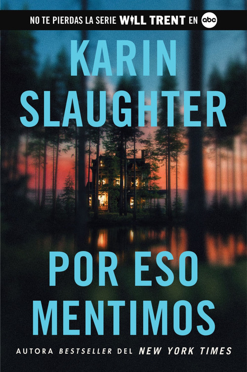 Por eso mentimos (This Is Why We Lied (Spanish edition)) by Karin Slaughter, 9780063426801