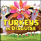 Turkeys in Disguise by Cynthia Platt, Josh Cleland, 9780063460331