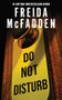 Do Not Disturb - 9781464238826 by Freida McFadden, 9781464238826