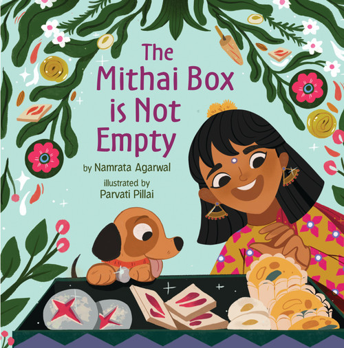 The Mithai Box Is Not Empty by Namrata Agarwal, Parvati Pillai, 9780823454976