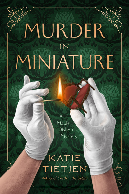 Murder in Miniature (A Maple Bishop Mystery) by Katie Tietjen, 9798892421812
