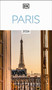 DK Paris (Must-See Sights. Culture & History. Detailed Maps & Tours. Covers Champs-Élysées, Le Marais, Montmar) - 9780241741764 by DK Travel