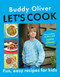 Let's Cook (Fun, Easy Recipes for Kids) by Buddy Oliver, Jamie Oliver, 9780525613374