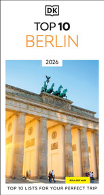 DK Top 10 Berlin (Top 10 lists for your perfect trip, plus an all-weather folded map) by DK Travel, 9780241744383