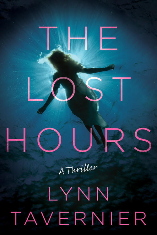 The Lost Hours (A Thriller) by Lynn Tavernier, 9798892422871