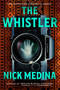 The Whistler - 9780593820407 by Nick Medina, 9780593820407