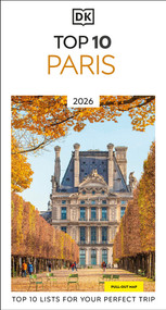DK Top 10 Paris (Top 10 lists for your perfect trip, plus an all-weather folded map) by DK Travel, 9780241756027