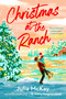 Christmas at the Ranch by Julia McKay, 9780593716304