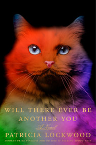 Will There Ever Be Another You (A Novel) by Patricia Lockwood, 9780593718551
