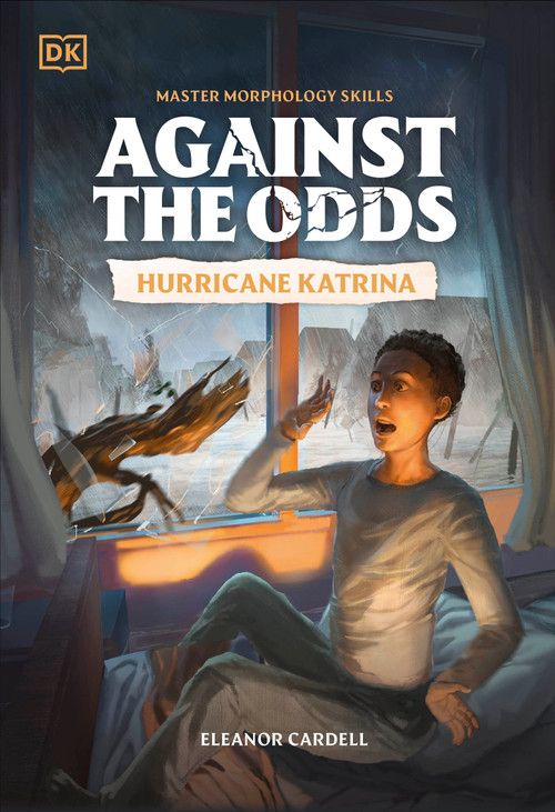 Against the Odds: Hurricane Katrina by DK, 9780593962664