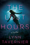 The Lost Hours (A Thriller) - 9798892422192 by Lynn Tavernier, 9798892422192