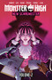 Monster High: New Scaremester, Vol. 2 by Jacque Aye, Keryl Brown Ahmed, Ben Kahn, Siobhan Keenan, Caroline Shuda, 9798887243009