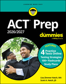 ACT Prep 2026/2027 For Dummies (Book + 4 Practice Tests + Flashcards Online) by Lisa Zimmer Hatch, Scott A. Hatch, 9781394351343