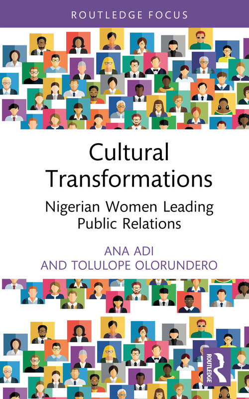 Cultural Transformations (Nigerian Women Leading Public Relations) by Ana Adi, Tolulope Olorundero, 9781032542997