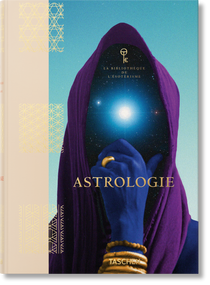 Astrologie. La Bibliothèque de l'Ésotérisme (French Edition) by Andrea Richards, Jessica Hundley, 9783836585224