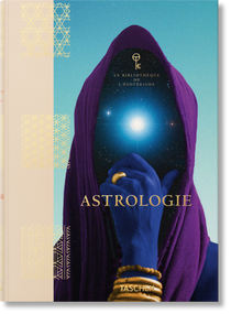 Astrologie. La Bibliothèque de l'Ésotérisme (French Edition) by Andrea Richards, Jessica Hundley, 9783836585224