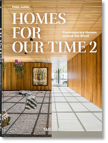 Homes For Our Time. Contemporary Houses around the World. Vol. 2. 45th Ed. (Bi-Lingual Edition) - 9783836599573 by Philip Jodidio, 9783836599573