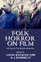 Folk horror on film (Return of the British repressed) by Kevin J. Donnelly, Louis Bayman, 9781526191205