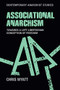 Associational anarchism (Towards a left-libertarian conception of freedom) by Chris Wyatt, 9781526191533