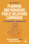 Planning and Managing Public Relations Campaigns (A Strategic Approach) - 9781398620292 by Mandy Pearse, Anne Gregory, 9781398620292