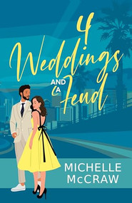 4 Weddings and a Feud by Michelle McCraw, 9781648985324