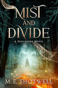Mist and Divide - 9781648984754 by M.E. Shotwell, 9781648984754
