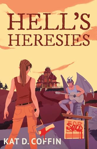 Hell's Heresies by Kat D. Coffin, 9781648984822