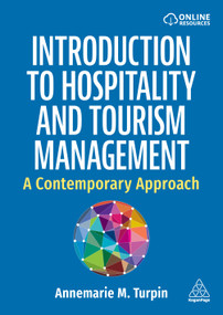 Introduction to Hospitality and Tourism Management (A Contemporary Approach) by Annemarie M. Turpin, 9781398622258