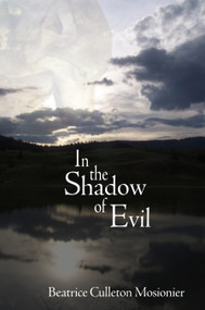 In the Shadow of Evil - 9781926886015 by Beatrice Mosionier