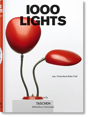 1000 Lights (Bi-Lingual Edition) by Charlotte & Peter Fiell, TASCHEN, 9783836546768