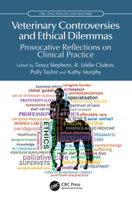 Veterinary Controversies and Ethical Dilemmas (Provocative Reflections on Clinical Practice) by Tanya Stephens, R. Eddie Clutton, Polly Taylor, Kathy Murphy, 9781032579863