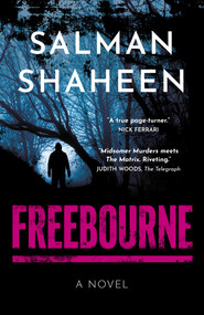 Freebourne (A Novel) by Salman Shaheen, 9781803419251